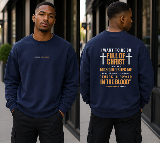 Saved-ish Soul "Full of Christ" Sweatshirt