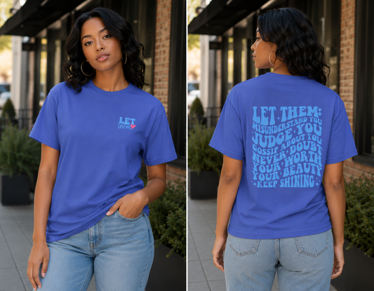 Saved-ish Soul "Let Them" T-Shirt