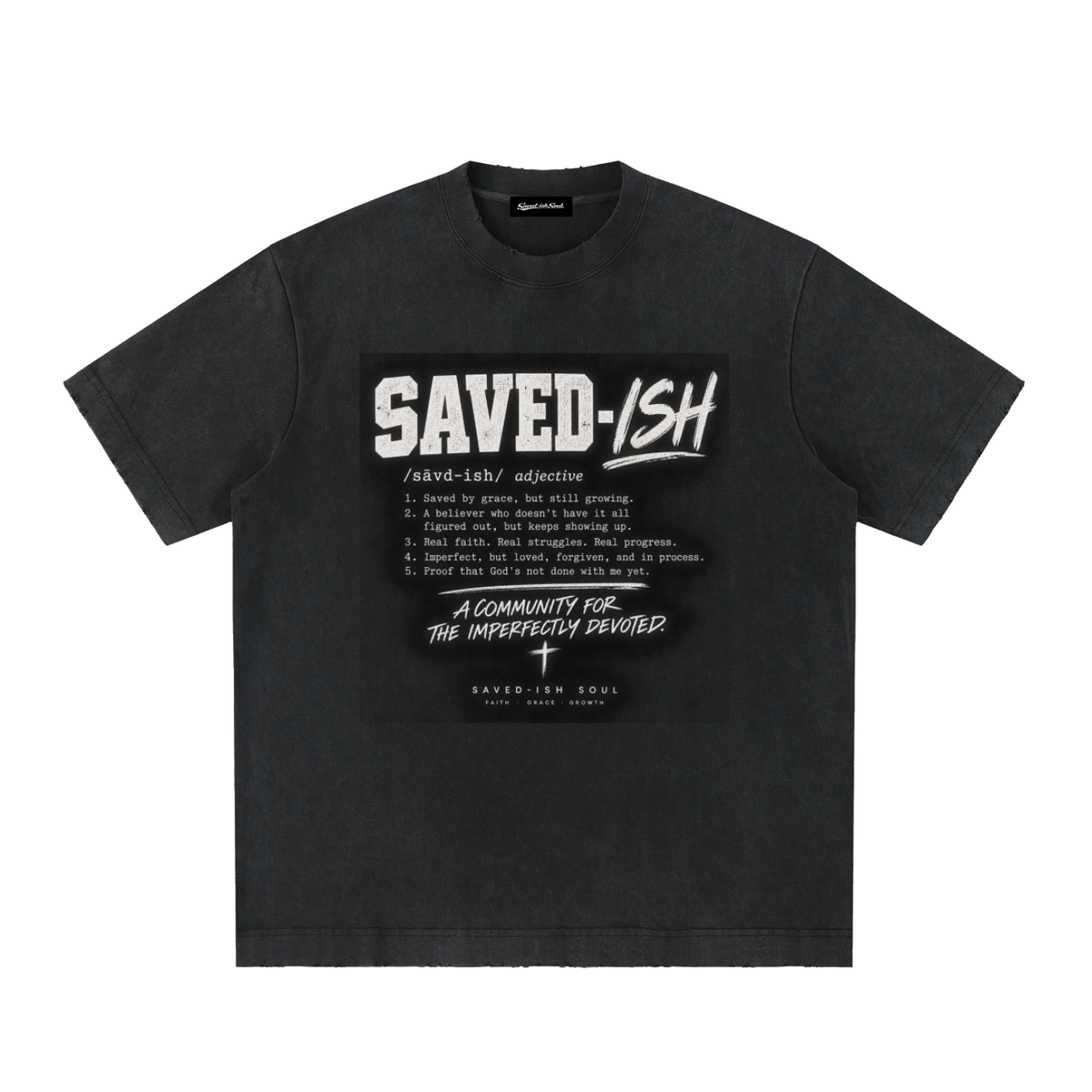 Saved-ish Soul "Definition" Heavyweight Vintage Washed Frayed T-Shirt