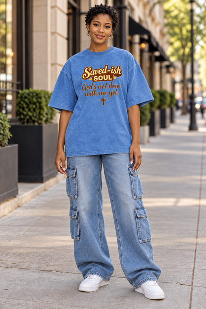Saved-ish Soul "God's Not Done With Me Yet" Washed Oversized T-Shirt