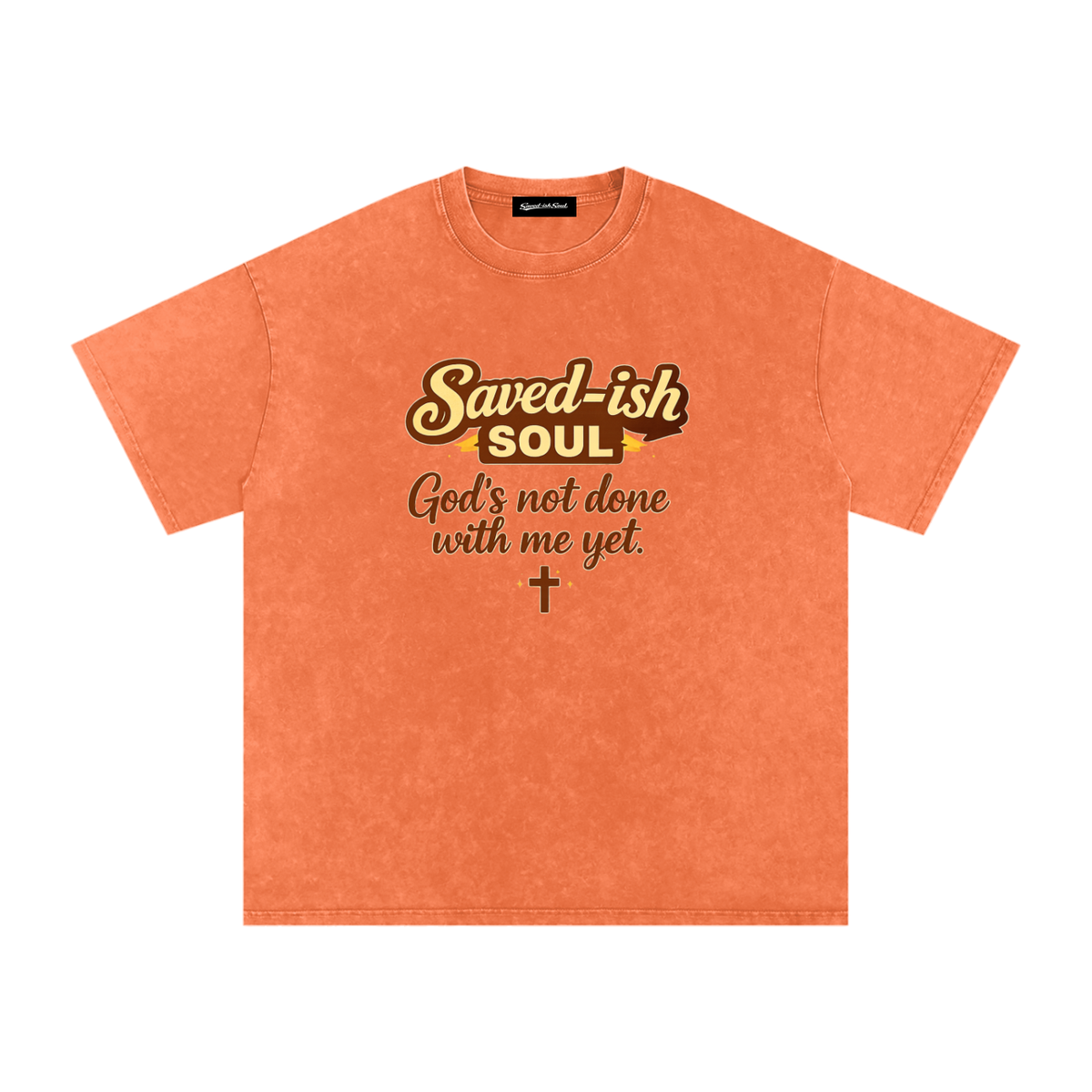 Saved-ish Soul "God's Not Done With Me Yet" Washed Oversized T-Shirt
