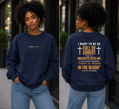Saved-ish Soul "Full of Christ" Sweatshirt
