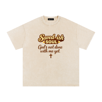 Saved-ish Soul "God's Not Done With Me Yet" Washed Oversized T-Shirt