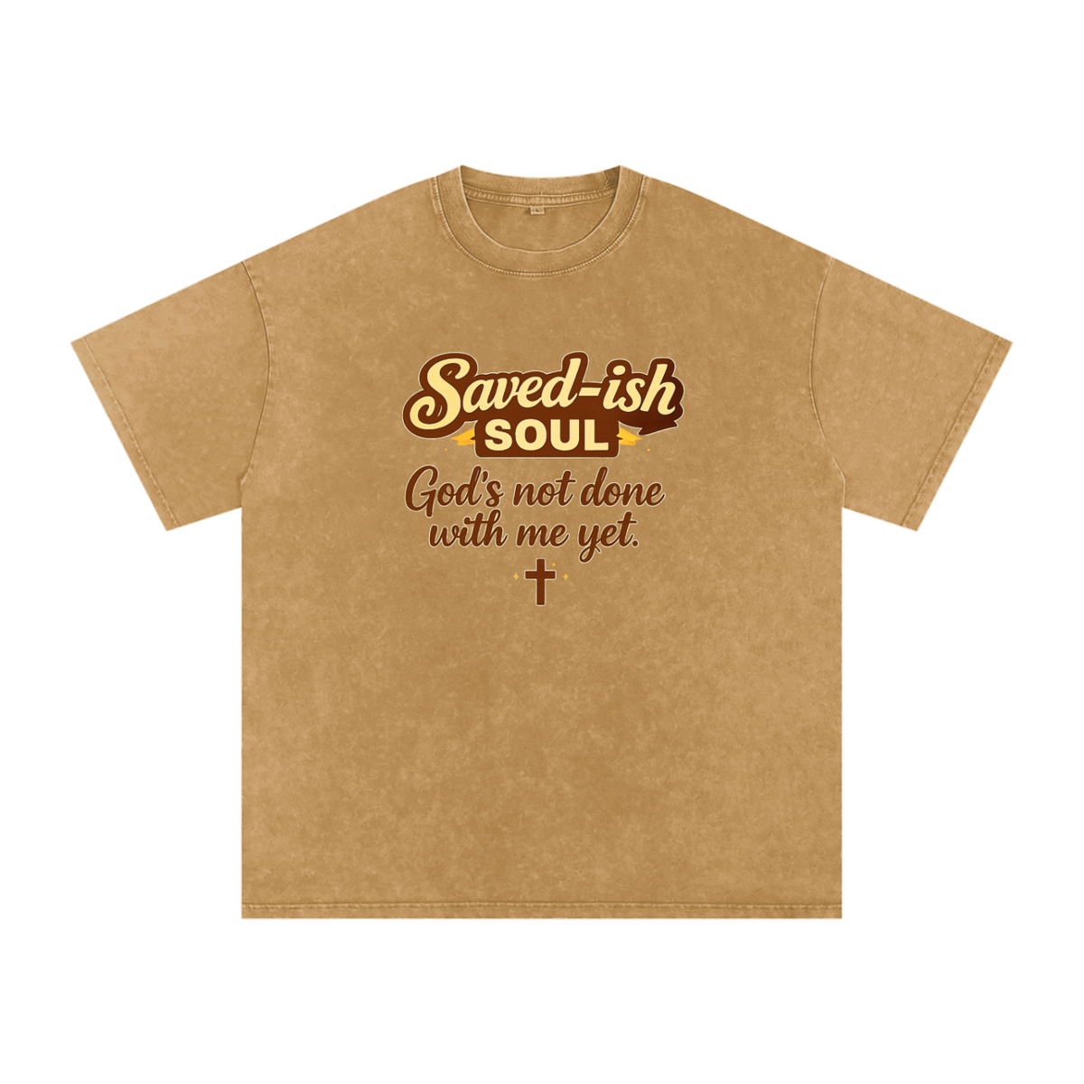Saved-ish Soul "God's Not Done With Me Yet" Washed Oversized T-Shirt