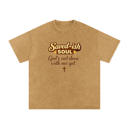 Saved-ish Soul "God's Not Done With Me Yet" Washed Oversized T-Shirt