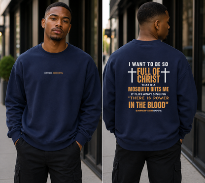 Saved-ish Soul "Full of Christ" Sweatshirt