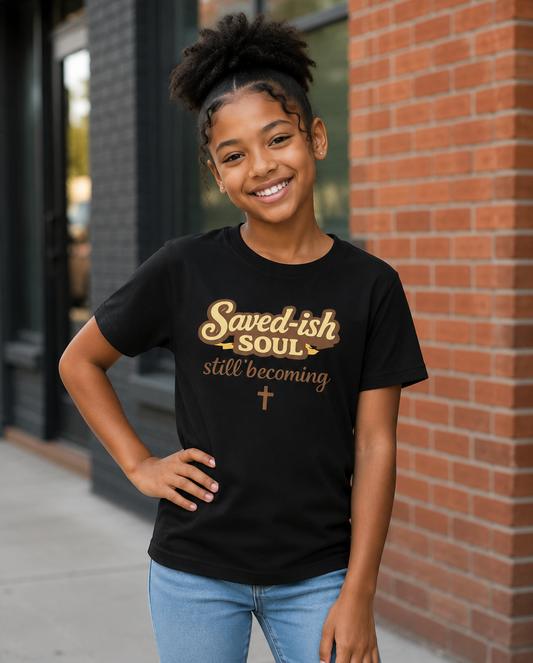 Saved-ish Soul "Still Becoming" Youth T-Shirt