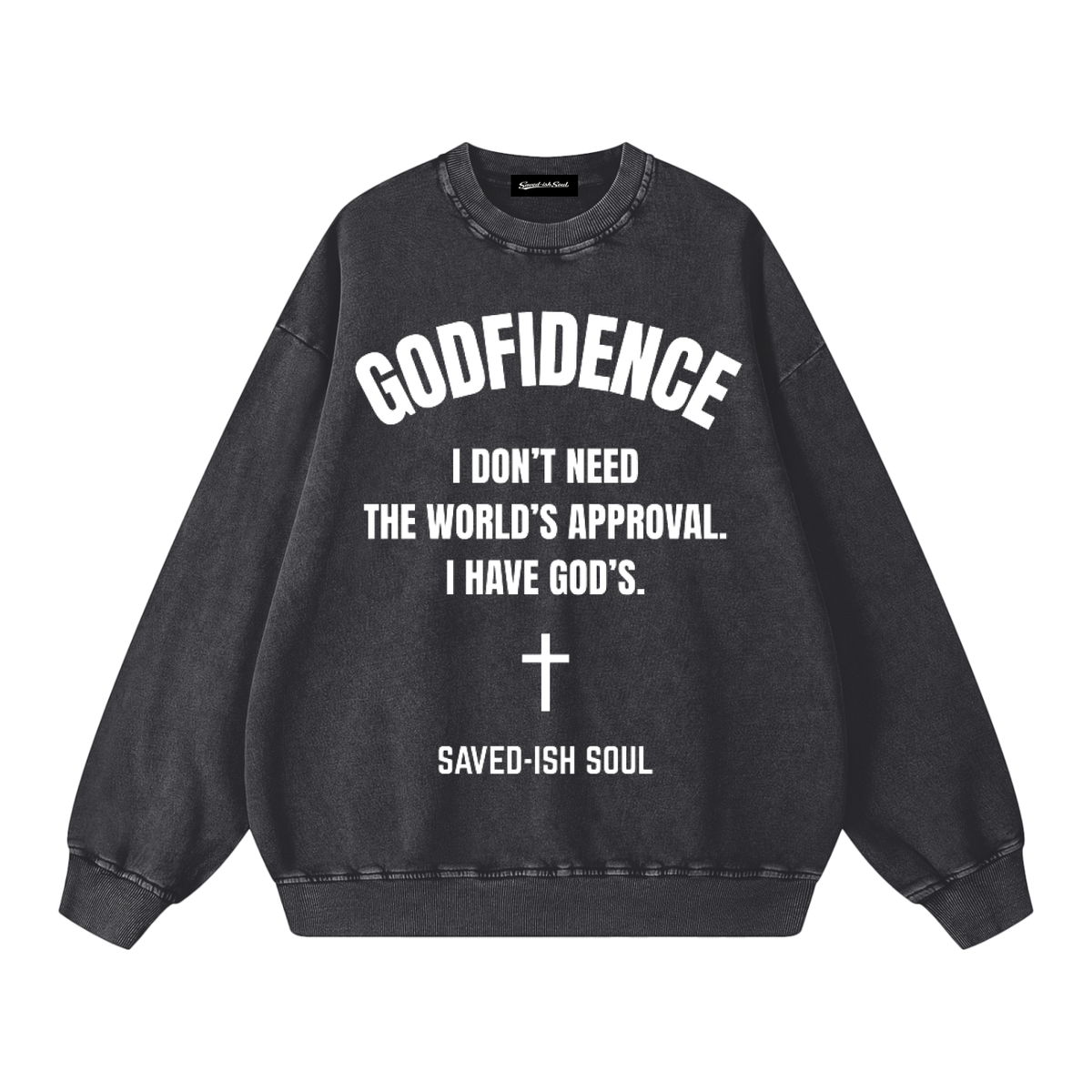 Saved-ish Soul "Godfidence" Snow Washed Oversized Sweatshirt