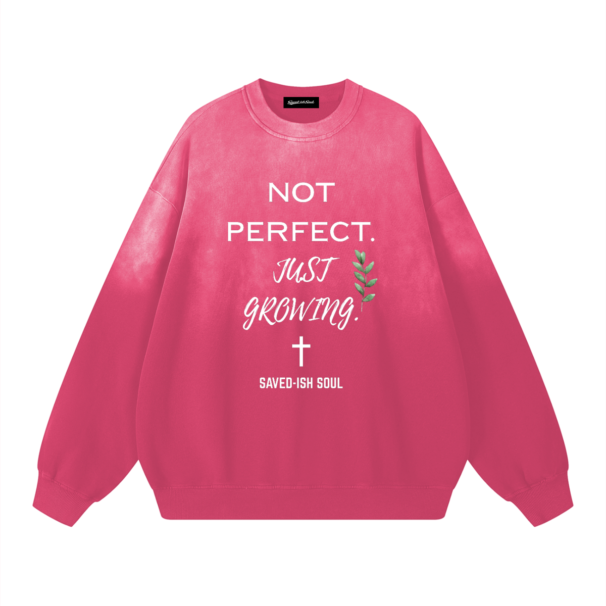 Saved-ish Soul "Not Perfect Just Growing" Sunfade Sweatshirt